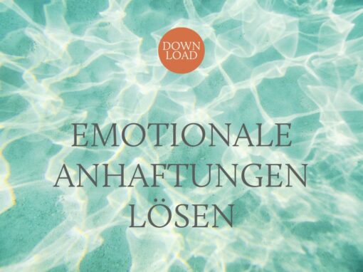 MASTERCLASS Emotionale Anhaftungen lösen